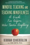 Mindful Teaching and Teaching Mindfulness