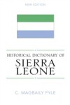 Historical Dictionary of Sierra Leone