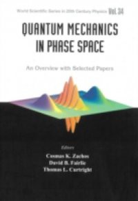 QUANTUM MECHANICS IN PHASE SPACE