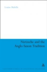 Nietzsche and the Anglo-Saxon Tradition