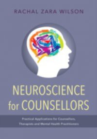 Neuroscience for Counsellors