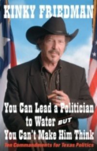 You Can Lead a Politician to Water, But You Can't Make Him Think