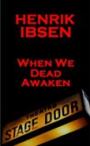 When We Dead Awaken (1899)