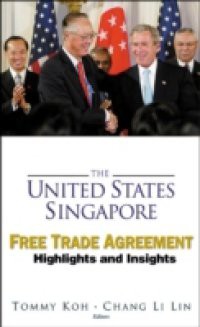 UNITED STATES-SINGAPORE FREE TRADE AGREEMENT, THE
