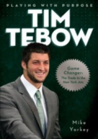 Playing with Purpose: Tim Tebow