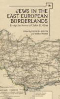 Jews in the East European Borderlands