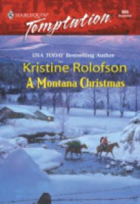 Montana Christmas (Mills & Boon Temptation)