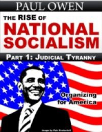 Rise of National Socialism Part 1: Judicial Tyranny