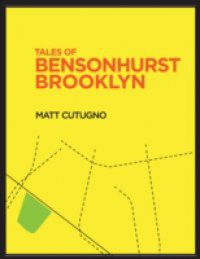 Tales of Bensonhurst Brooklyn