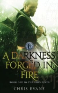 Darkness Forged in Fire