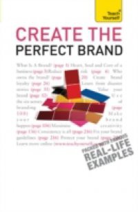 Create the Perfect Brand: Teach Yourself