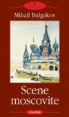 Scene moscovite (Romanian edition)