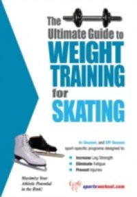 Ultimate Guide to Weight Training for Skating