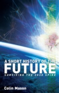 Short History of the Future