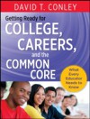 Getting Ready for College, Careers, and the Common Core