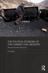 Political Economy of the Chinese Coal Industry