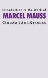 Intro Work Marcel Mauss