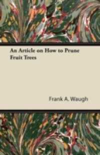 Article on How to Prune Fruit Trees
