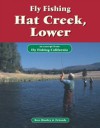 Fly Fishing Hat Creek, Lower