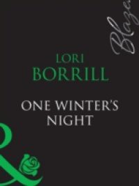 One Winter's Night (Mills & Boon Blaze) (Encounters, Book 19)
