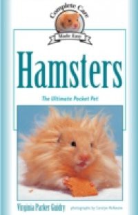 Complete Care Made Easy, Hamsters