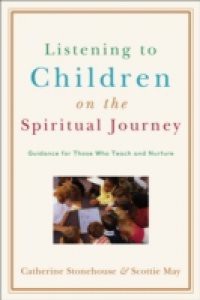 Listening to Children on the Spiritual Journey