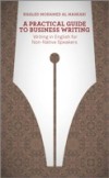 Practical Guide To Business Writing