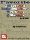 Favorite American Listening Pieces, Two-Steps & Marches Fiddle