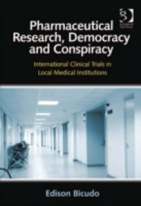 Pharmaceutical Research, Democracy and Conspiracy