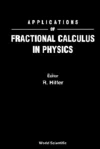APPLICATIONS OF FRACTIONAL CALCULUS IN PHYSICS