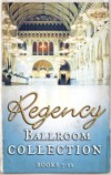 Regency Collection 2013 – Part 2 (Mills & Boon e-Book Collections)