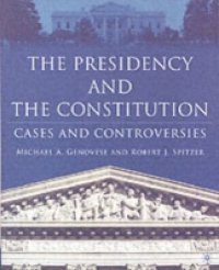 Presidency and the Constitution