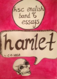 HSC English band 6 Essays – Hamlet