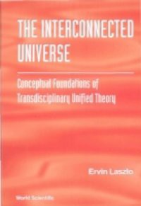 INTERCONNECTED UNIVERSE, THE