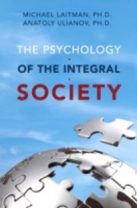 Psychology of the Integral Society