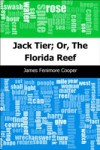 Jack Tier; Or, The Florida Reef