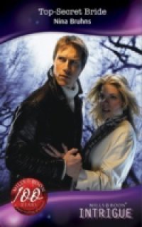 Top-Secret Bride (Mills & Boon Intrigue) (Mission: Impassioned, Book 3)