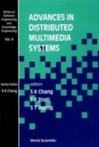 ADVANCES IN DISTRIBUTED MULTIMEDIA SYSTEMS