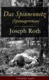 Das Spinnennetz (Spionageroman) – Vollstandige Ausgabe