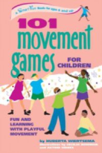 101 Movement Games for Children