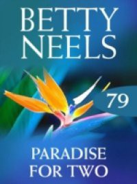 Paradise for Two (Mills & Boon M&B) (Betty Neels Collection, Book 79)