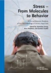 Stress – From Molecules to Behavior