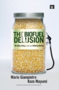 Biofuel Delusion