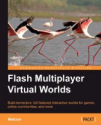 Flash Multiplayer Virtual Worlds