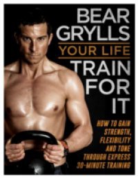 Your Life – Train For It