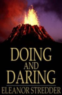 Doing and Daring