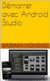 Demarrer Avec Android Studio