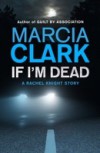 If I'm Dead: A Rachel Knight short story