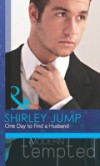 One Day to Find a Husband (Mills & Boon Modern Tempted) (The McKenna Brothers, Book 1)