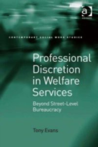 Professional Discretion in Welfare Services